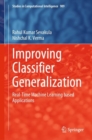 Image for Improving classifier generalization  : real-time machine learning based applications