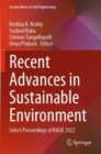 Image for Recent advances in sustainable environment  : select proceedings of RAiSE 2022