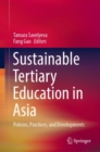 Image for Sustainable Tertiary Education in Asia: Policies, Practices, and Developments
