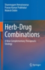 Image for Herb-drug combinations  : a new complementary therapeutic strategy