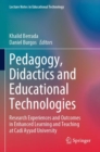 Image for Pedagogy, didactics and educational technologies  : research experiences and outcomes in enhanced learning and teaching at Cadi Ayyad University