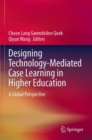 Image for Designing Technology-Mediated Case Learning in Higher Education