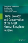 Image for Faunal Ecology and Conservation of the Great Nicobar Biosphere Reserve