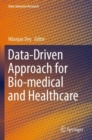 Image for Data-Driven Approach for Bio-medical and Healthcare