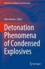 Image for Detonation phenomena of condensed explosives