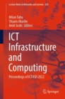 Image for ICT infrastructure and computing  : proceedings of ICT4SD 2022