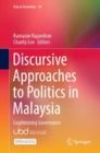 Image for Discursive Approaches to Politics in Malaysia : Legitimising Governance