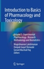 Image for Introduction to Basics of Pharmacology and Toxicology: Volume 3 : Experimental Pharmacology : Research Methodology and Biostatistics
