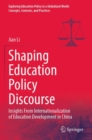 Image for Shaping Education Policy Discourse