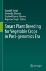 Image for Smart Plant Breeding for Vegetable Crops in Post-genomics Era