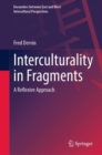 Image for Interculturality in Fragments: A Reflexive Approach