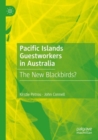 Image for Pacific Islands guestworkers in Australia  : the new blackbirds?