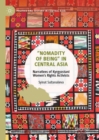 Image for ”Nomadity of Being” in Central Asia