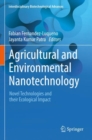 Image for Agricultural and environmental nanotechnology  : novel technologies and their ecological impact