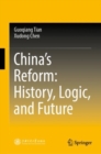Image for China&#39;s Reform: History, Logic, and Future
