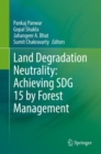 Image for Land degradation neutrality  : achieving SDG 15 by forest management