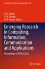 Image for Emerging research in computing, information, communication and applications  : proceedings of ERCICA 2022