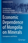 Image for Economic dependence of Mongolia on minerals  : consequences and policies