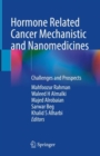 Image for Hormone related cancer mechanistic and nanomedicines  : challenges and prospects