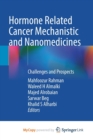 Image for Hormone Related Cancer Mechanistic and Nanomedicines