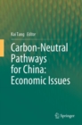 Image for Carbon-neutral pathways for China  : economic issues