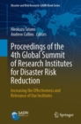 Image for Proceedings of the 4th Global Summit of Research Institutes for Disaster Risk Reduction: Increasing the Effectiveness and Relevance of Our Institutes
