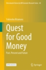 Image for Quest for Good Money: Past, Present and Future