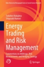 Image for Energy trading and risk management  : commentary on arbitrage, risk measurement, and hedging strategy
