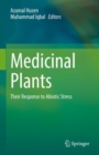 Image for Medicinal plants  : their response to abiotic stress