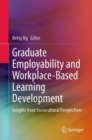 Image for Graduate Employability and Workplace-Based Learning Development: Insights from Sociocultural Perspectives