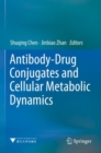 Image for Antibody-Drug Conjugates and Cellular Metabolic Dynamics