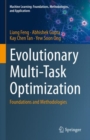 Image for Evolutionary multi-task optimization  : foundations and methodologies