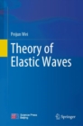 Image for Theory of elastic waves