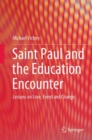 Image for Saint Paul and the Education Encounter: Lessons on Love, Event and Change