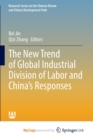 Image for The New Trend of Global Industrial Division of Labor and China&#39;s Responses