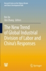 Image for The new trend of global industrial division of labor and China&#39;s responses