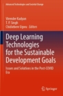Image for Deep learning technologies for the sustainable development goals  : issues and solutions in the post-COVID era