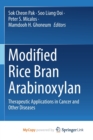 Image for Modified Rice Bran Arabinoxylan : Therapeutic Applications in Cancer and Other Diseases