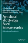 Image for Agricultural microbiology based entrepreneurship  : making money from microbes