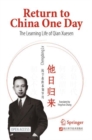 Image for Return to China One Day : The Learning Life of Qian Xuesen