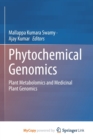 Image for Phytochemical Genomics : Plant Metabolomics and Medicinal Plant Genomics