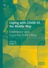 Image for Coping with COVID-19, the mobile way  : experience and expertise from China