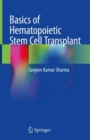 Image for Basics of Hematopoietic Stem Cell Transplant