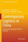 Image for Contemporary logistics in China  : revitalization amidst the COVID-19 pandemic