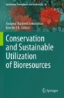 Image for Conservation and sustainable utilization of bioresources
