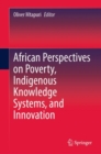 Image for African perspectives on poverty, indigenous knowledge systems, and innovation