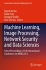 Image for Machine learning, image processing, network security and data sciences  : select proceedings of 3rd International Conference on MIND 2021