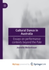 Image for Cultural Dance in Australia : Essays on performance contexts beyond the Pale