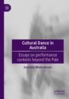 Image for Cultural dance in Australia  : essays on performance contexts beyond the pale