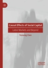 Image for Causal effects of social capital  : labor markets and beyond